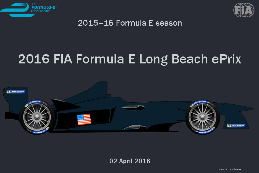 ePrix Лонг-Бич 2016 | 2016 FIA Formula E Long Beach ePrix