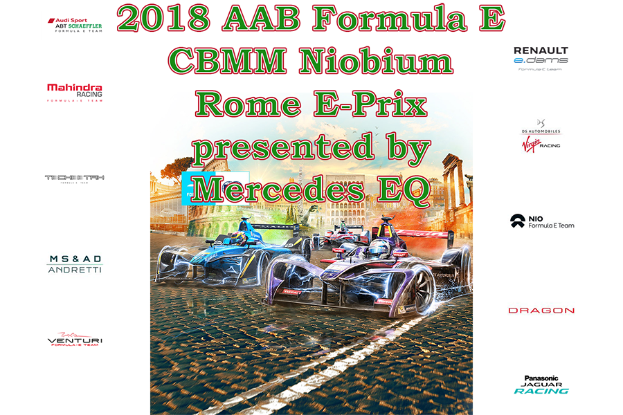 ePrix Рима 2018 | 2018 AAB Formula E CBMM Niobium Rome E-Prix presented by Mercedes EQ
